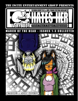 Everybody Hates Her: March of the Dead by Bedlam, Panik