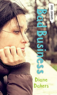 Bad Business by Dakers, Diane