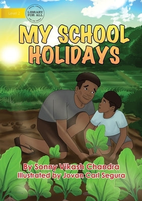 My School Holidays by Vikash Chandra, Sonny