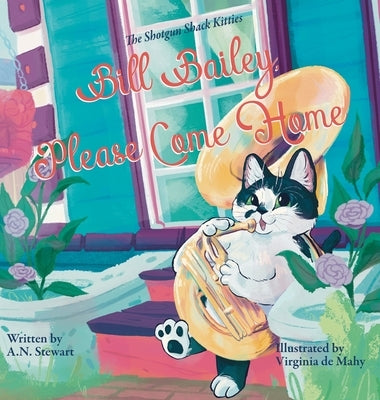 Bill Bailey, Please Come Home by Stewart, A. N.