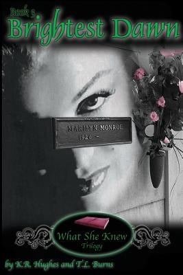 Brightest Dawn by Hughes, K. R.