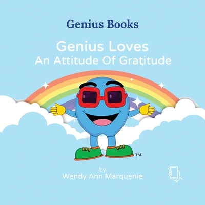 Genius Loves An Attitude Of Gratitude by Marquenie, Wendy Ann