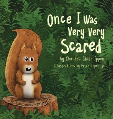 Once I Was Very Very Scared by Ippen, Chandra Ghosh