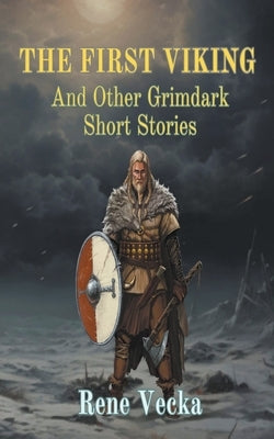 First Viking and Other Stories by Vecka, Rene