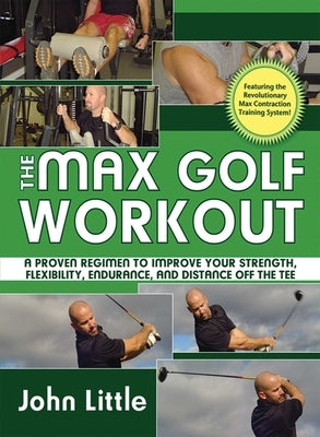 The Max Golf Workout by Little, John