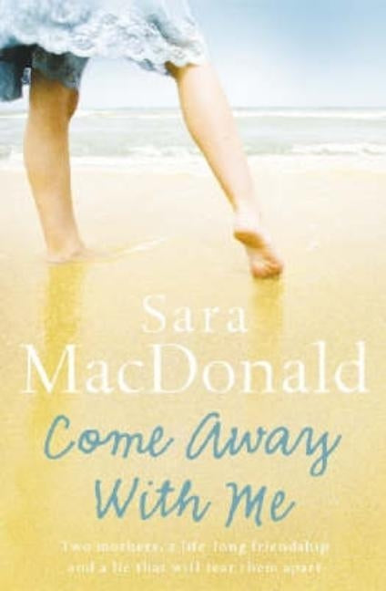 Come Away With Me by MacDonald, Sara