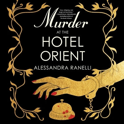 Murder at the Hotel Orient by Ranelli, Alessandra