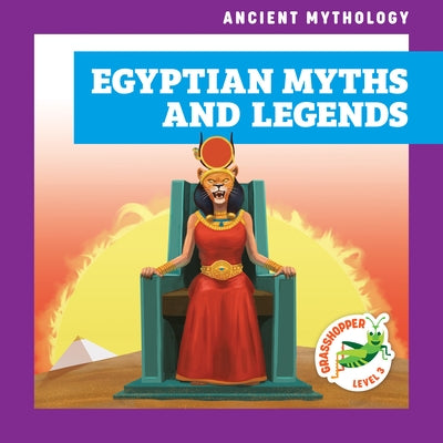 Egyptian Myths and Legends by Krekelberg, Alyssa