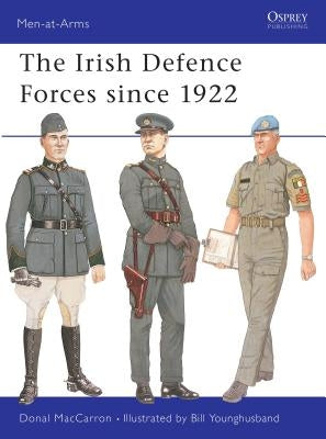 The Irish Defence Forces Since 1922 by Maccarron, Donal