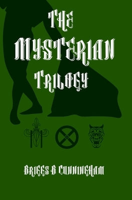 The Mysterian Trilogy: 3 Novelettes by Cunningham, Briggs B.