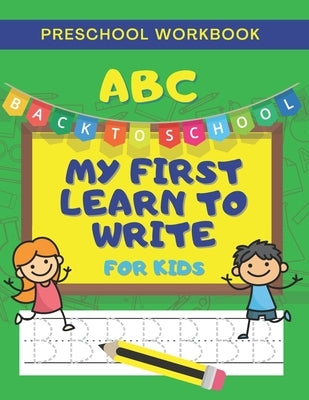 ABC My First Learn To Write For Kids: Preschool Workbook, Handwriting Line Practice For Toddlers, Letters And Sight Words, Pen Control Line Tracing by Press, Pinkpencil