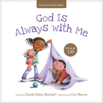 God Is Always with Me: Psalm 139 by Mackall, Dandi Daley