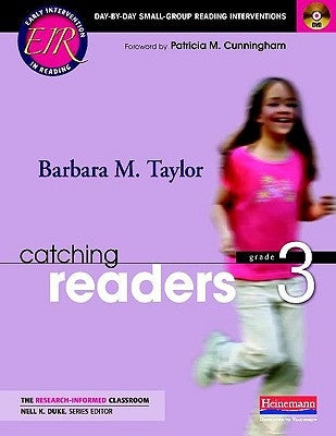 Catching Readers, Grade 3: Day-By-Day Small-Group Reading Interventions [With DVD] by Duke, Nell K.