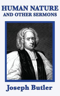 Human Nature and Other Sermons by Butler, Joseph