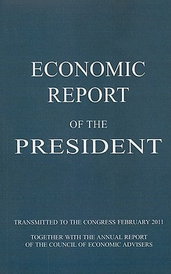 Economic Report of the President by U S Government Printing Office