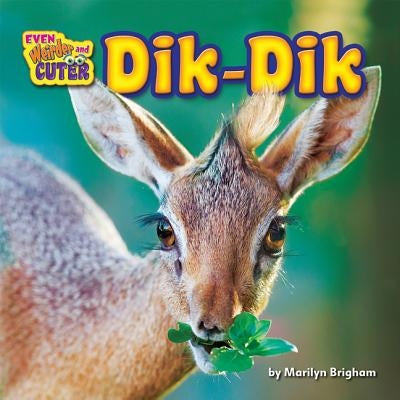 Dik-Dik by Brigham, Marilyn