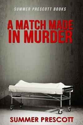 A Match Made in Murder by Prescott, Summer