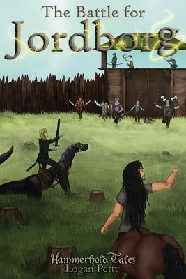 Hammerhold Tales: The Battle for Jordborg by Griffin Petty, Iris