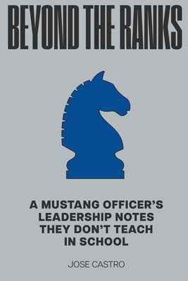 Beyond the Ranks by Castro, Jose