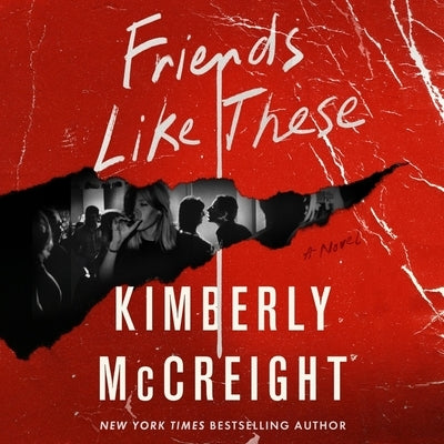 Friends Like These by McCreight, Kimberly