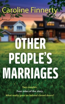 Other People's Marriages by Finnerty, Caroline