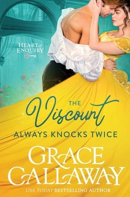 The Viscount Always Knocks Twice by Callaway, Grace