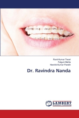 Dr. Ravindra Nanda by Tiwari, Ronit Kumar
