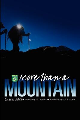 More than a Mountain: Our Leap of Faith by Rennicke, Jeff