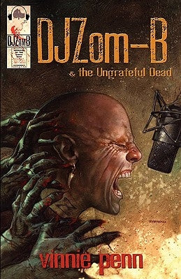 DJ Zom-B & the Ungrateful Dead by Penn, Vinnie