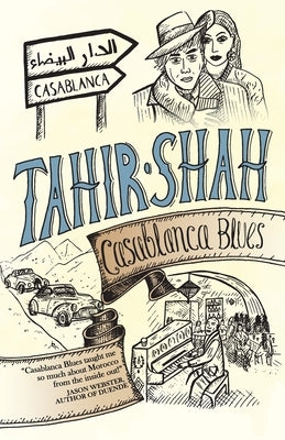 Casablanca Blues by Shah, Tahir