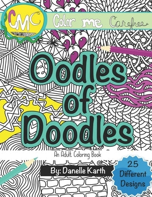 Oodles of Doodles: An Adult Coloring Book by Karth, Danelle