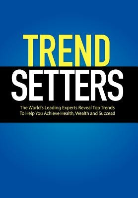 Trendsetters by World's Leading Trendsetters