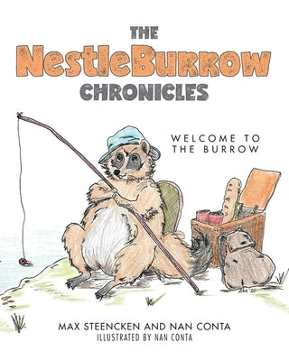 The NestleBurrow Chronicles: Welcome to the Burrow by Conta, Nan
