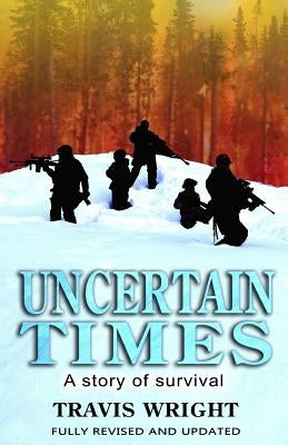 Uncertain Times: A Story of Survival by Neyman, Jenny