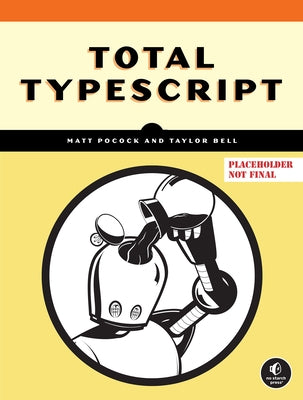 Total Typescript by Pocock, Matt