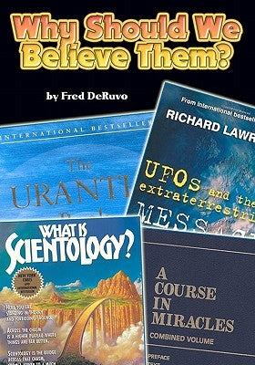 Why Should We Believe Them? by Deruvo, Fred