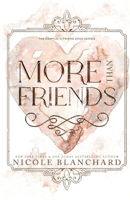 More Than Friends: A Friends to Lovers Romance Collection by Blanchard, Nicole