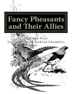 Fancy Pheasants and Their Allies: Raising Pheasants Book 2 by Chambers, Jackson