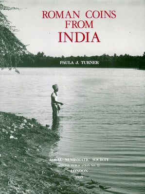 Roman Coins from India by Turner, Paula J.
