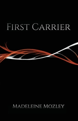First Carrier by Mozley, Madeleine