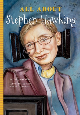 All about Stephen Hawking by Edwards, Chris