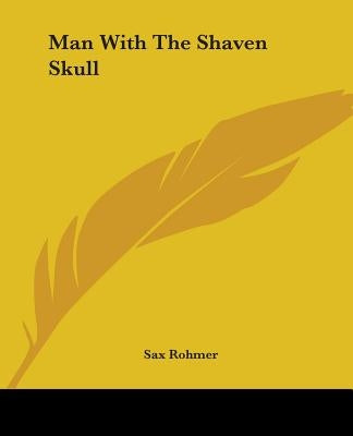 Man With The Shaven Skull by Rohmer, Sax