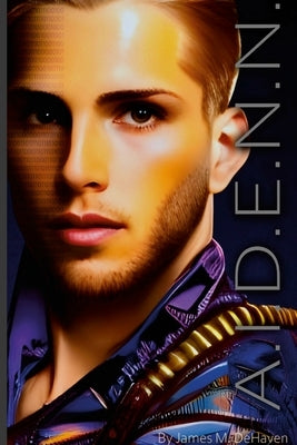 A.I.D.E.N.N. by Dehaven, James M.