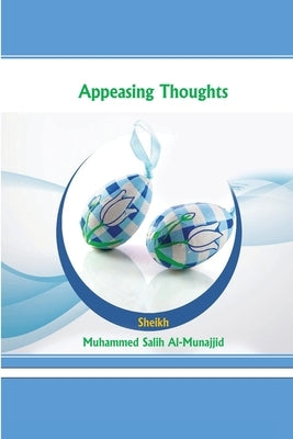 Appeasing Thoughts by Salih Al-Munajjid, Muhammed