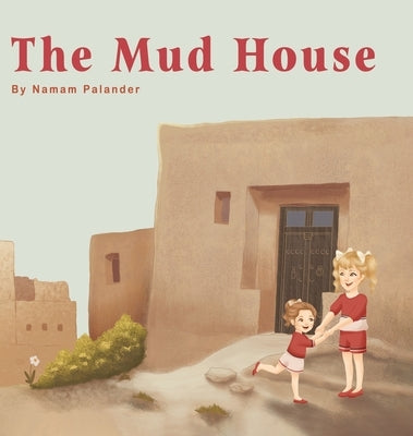 The Mud House by Palander, Namam