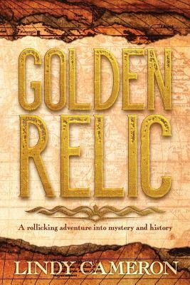 Golden Relic by Cameron, Lindy