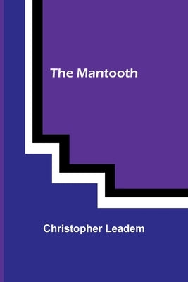 The Mantooth by Leadem, Christopher