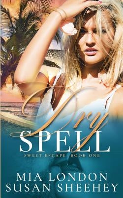 Dry Spell by London, Mia