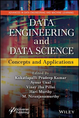 Data Engineering and Data Science: Concepts and Applications by Kumar, Kukatlapalli Pradeep