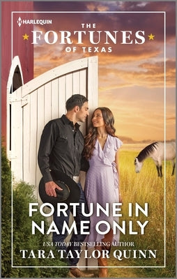 Fortune in Name Only by Quinn, Tara Taylor